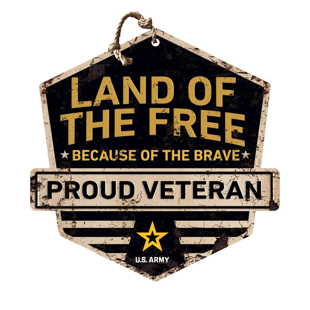 Rustic Badge Land of the Free Veteran Sign Army