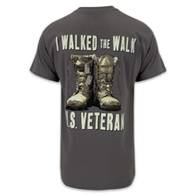 Load image into Gallery viewer, I Walked the Walk U.S. Veteran T-Shirt (Charcoal)