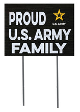 Load image into Gallery viewer, Proud Army Family Lawn Sign (18x24)