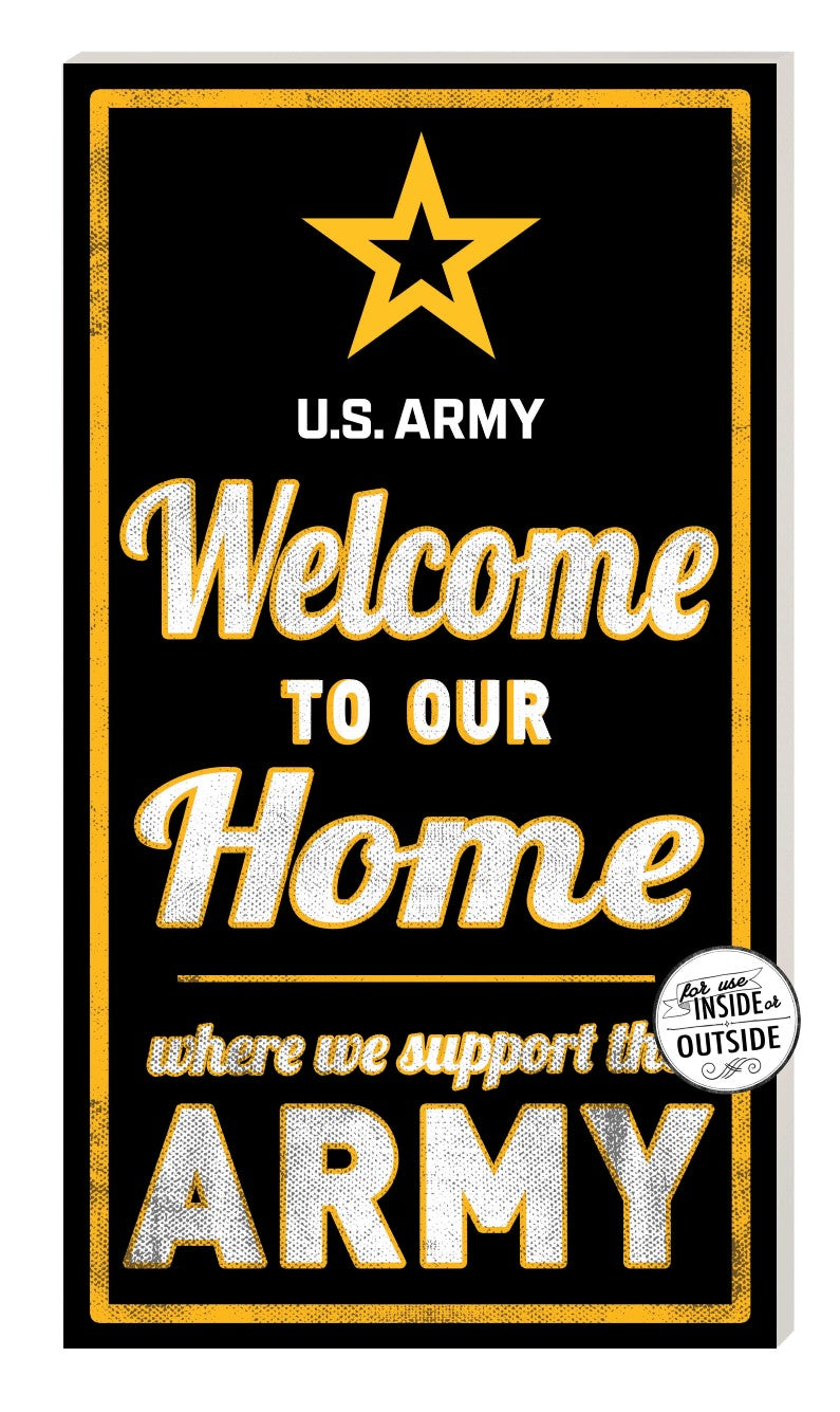 Indoor Outdoor Sign Welcome to Our Home Army (11x20)*