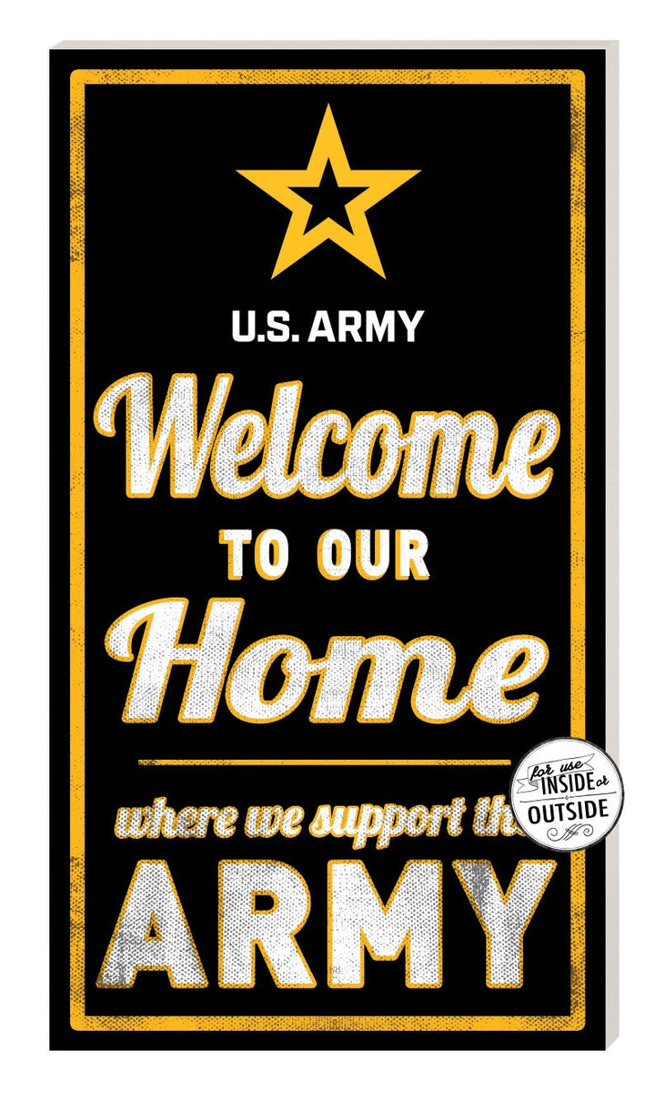 Indoor Outdoor Sign Welcome to Our Home Army (11x20)*