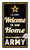 Indoor Outdoor Sign Welcome to Our Home Army (11x20)